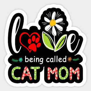 I Love Being Called Cat Mom Sunflower Cute Mothers Day Gifts Sticker